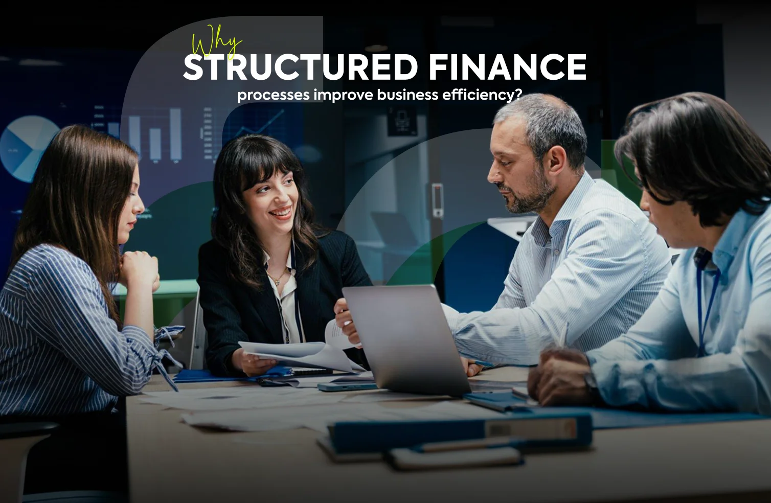Why Structured Finance Processes Improve Business Efficiency?